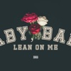 Baby, Baby / Lean On Me - Single