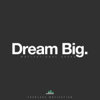 Dream Big (Motivational Speech) - Fearless Motivation