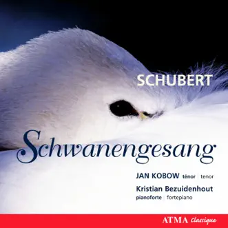 Schubert: Schwanengesang by Jan Kobow & Kristian Bezuidenhout album reviews, ratings, credits