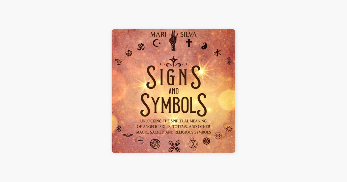 ‎Signs and Symbols: Unlocking the Spiritual Meaning of Angelic Sigils ...