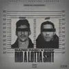 Did a Lotta Shit - Single album lyrics, reviews, download