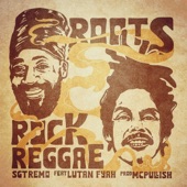 Sgt. Remo - Roots Rock Reggae (feat. Lutan Fyah)