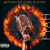 Fyah (feat. G Soulja aka Da Vinci) - Single album lyrics, reviews, download