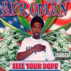 Sell Your Dope by Afroman album reviews, ratings, credits