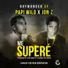 Stream & download Me Superé - Single