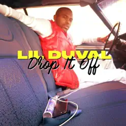 Drop It Off - Single - Lil Duval Drop It Off - Single - Lil Duval