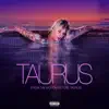 Stream & download Taurus (From The Motion Picture Taurus) [feat. Naomi Wild] - Single