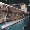 J'pousse ma luck - EP