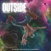 Outside (feat. Mora) - Single album lyrics, reviews, download