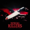 Serial Killers - Single