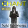 Best of Chant (Tibetan Music of the Soul Meditation Mantras) album lyrics, reviews, download