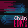 Chillin' EDM Beats: Getting In a Good Mood, Relax, Dance and Chill - Chillout Music Zone & Sunset Chill Out Music Zone