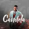 Candela - Single album lyrics, reviews, download