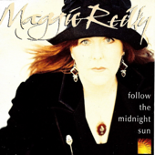 Follow the Midnight Sun (New Edit) - Maggie Reilly