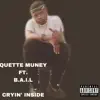 Cryin' Inside (feat. B.A.I.L) - Single album lyrics, reviews, download