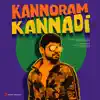Kannoram Kannadi - Single album lyrics, reviews, download