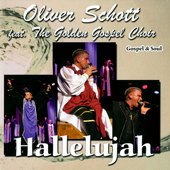 Hallelujah (feat. The Golden Gospel Choir) - Oliver Schott