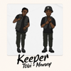 Keeper - Tobi & Manny