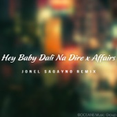Hey Baby Dali Na Dire x Affairs (Remix) artwork