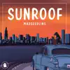 Sunroof - Single album lyrics, reviews, download