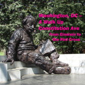 Washington DC: A Walk Up Constitution Avenue: From Einstein to the Red Cross (Original Recording) - Maureen Reigh Quinn