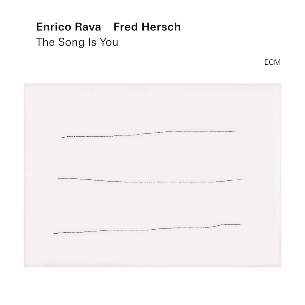 The Song Is You by Enrico Rava, Fred Hersch