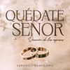 Quédate Señor (Oración de los Esposos) - Single