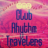 Club Rhythm Travelers - Soul Brother Soul Sister - D.J. Thor Tribal Mix