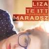 Te Itt Maradsz - Single