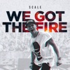 We Got the Fire - Single