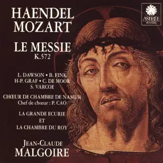 Haendel & Mozart: Le Messie by Hans Peter Graf, Chris de Moor, Bernarda Fink, Jean-Claude Malgoire & La Grande Écurie et la Chambre du Roy album reviews, ratings, credits