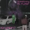 Something (feat. FijiMar) - KingMarc lyrics