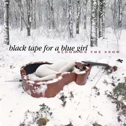 Blood On the Snow - EP - Black Tape For A Blue Girl Blood On the Snow - EP - Black Tape For A Blue Girl