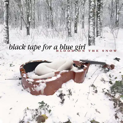 Blood On the Snow - EP - Black Tape For A Blue Girl