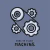 Machine - EP album lyrics, reviews, download
