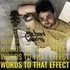 Words To That Effect - EP album lyrics, reviews, download
