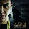 A Correr Sin Parar - Single album lyrics, reviews, download