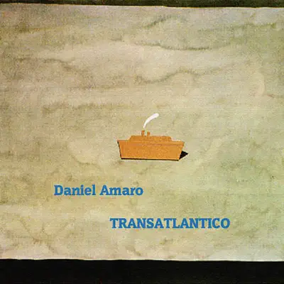 Transatlántico - Daniel Amaro