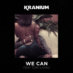 Kranium - We Can (feat. Tory Lanez)