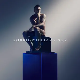 XXV by Robbie Williams album reviews, ratings, credits