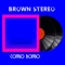 Congo Bongo - Brown Stereo lyrics