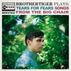 Brothertiger Plays: Tears for Fears' Songs from the Big Chair
