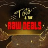 Toto & the Raw Deals