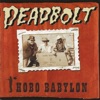 Deadbolt - One Day I Will Kill You