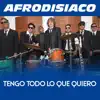 Tengo Todo Lo Que Quiero - Single album lyrics, reviews, download