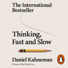 Thinking, Fast and Slow - Daniel Kahneman