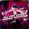 Eu Vou Socar Nessa Novinha (Remix) - Single album lyrics, reviews, download