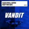 Stream & download Keep You Safe - Single