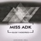 Ellos Y Nosotros - Miss Adk lyrics