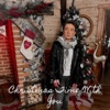 Christmas Time With You - Single